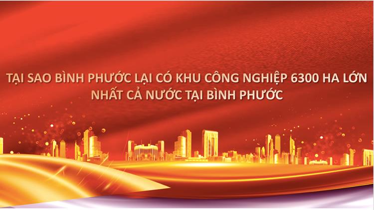 Điểm lợi thế của dự án khi Bình Phước lại có khu công nghiệp 6300 ha lớn nhất cả nước tại Bình Phước