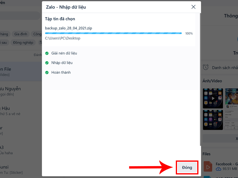 Xác nhận Nhấn Đóng để hoàn tất quá trình khôi phục dữ liệu.