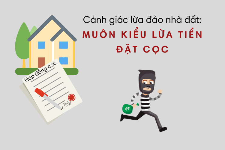 Cảnh giác lừa đảo "tiền đặt cọc" trong giai dịch nhà đất