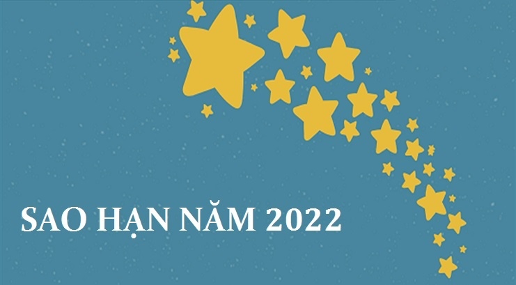 Bảng Sao Hạn năm 2022 mới nhất vừa cập nhật sáng nay