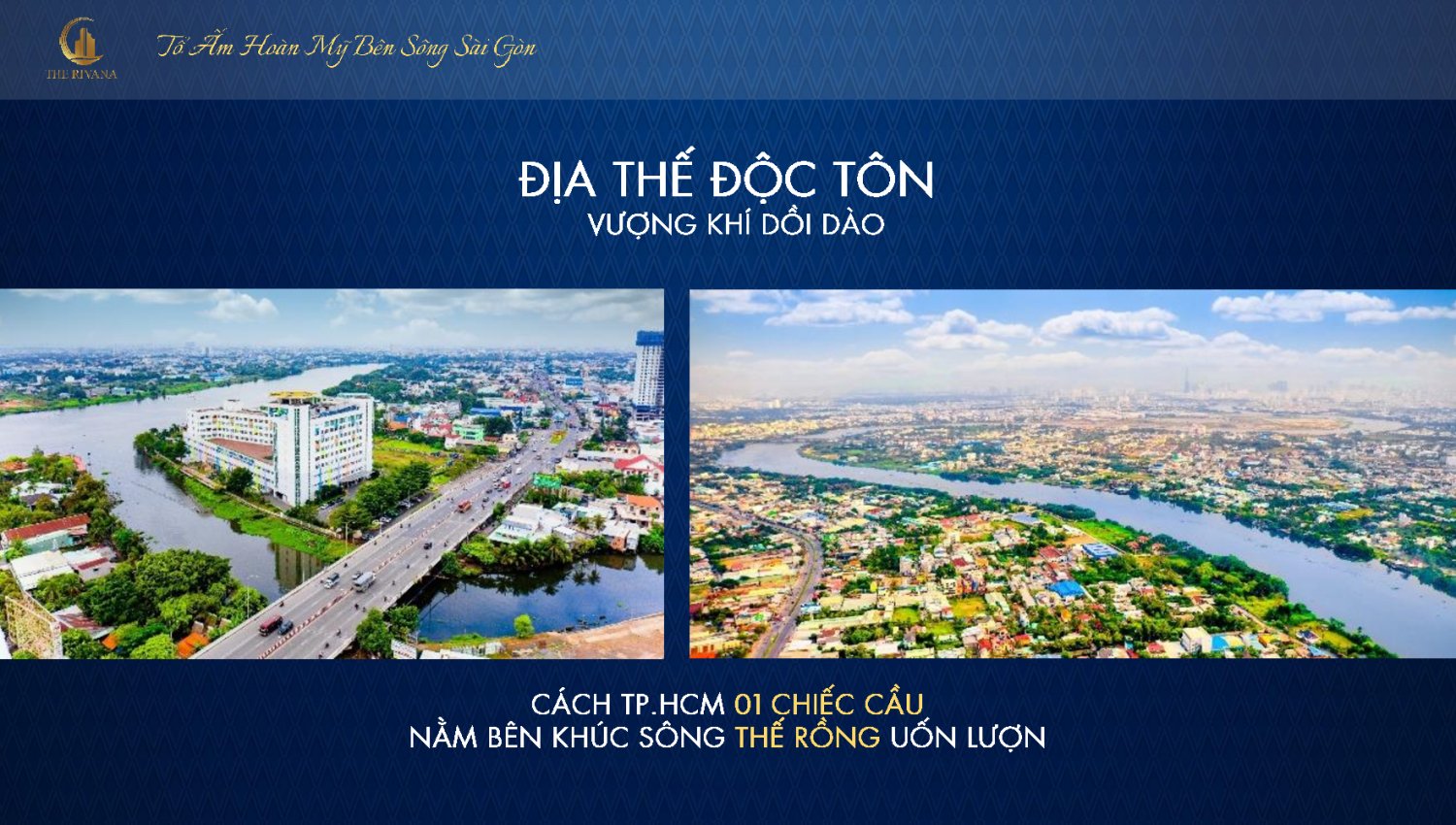 Vị trí địa thế Độc Tôn của dự án căn hộ The Rivana tại Bình Dương