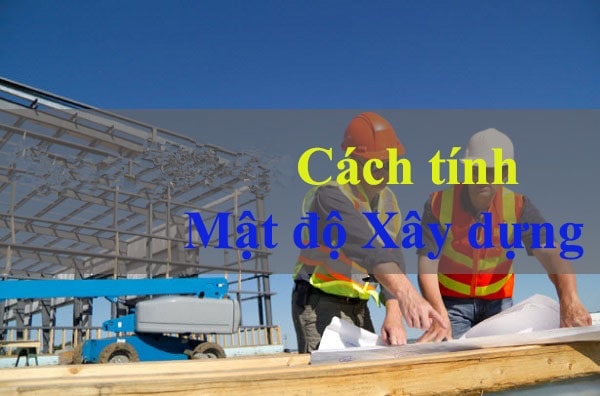 Mật độ xây dựng là gì?