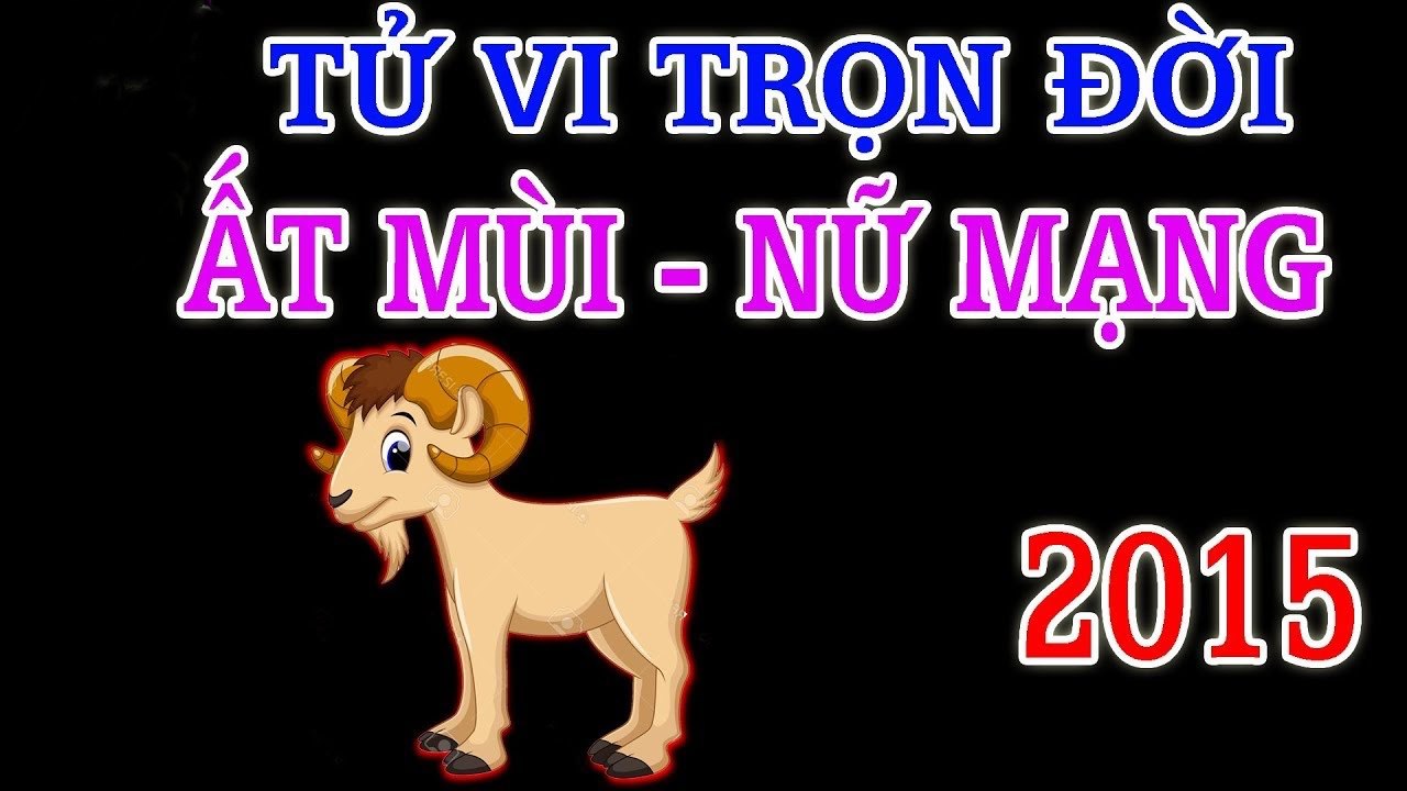 Chia sẻ sinh năm 2015 là mệnh gì Tuổi Ất Mùi Hợp tuổi nào
