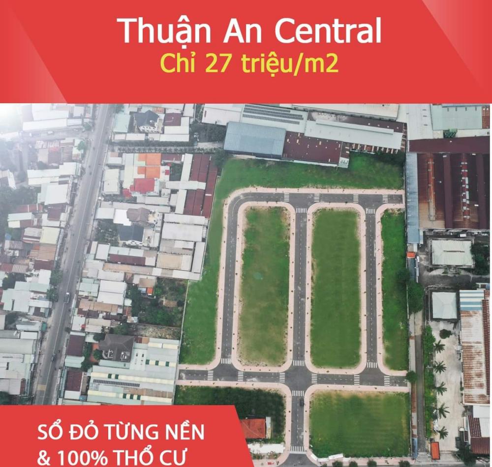 Giá bán dự án Thuận An Central Bình Dương chỉ từ 27 triệu/m2