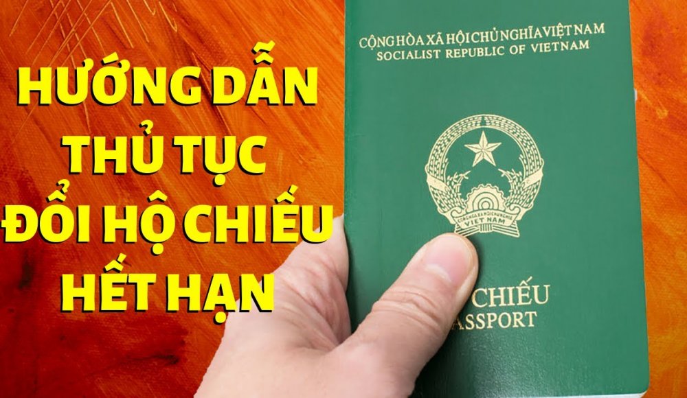Hướng dẫn cách đổi hộ chiếu hết hạn