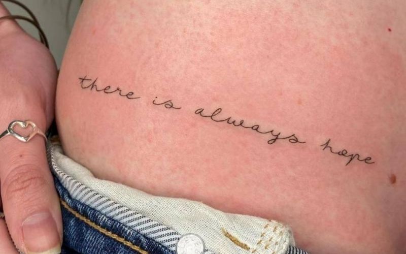 Hình xăm chữ ý nghĩa There is always hope với ý nghĩa cuộc sống luôn có sự hy vọng