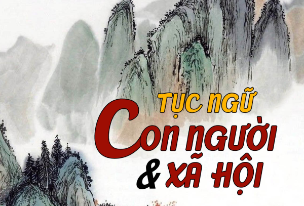 9999+ Những tục ngữ về con người và xã hội hay & ý nghĩa nhất 2023 9999+ Những tục ngữ về con người và xã hội hay & ý nghĩa nhất 2023