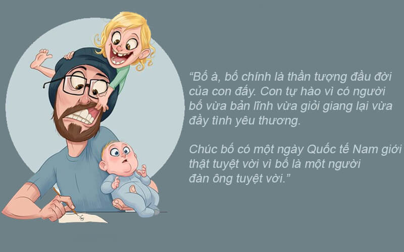 Hôm nay là ngày đặc biệt dành riêng cho bố
