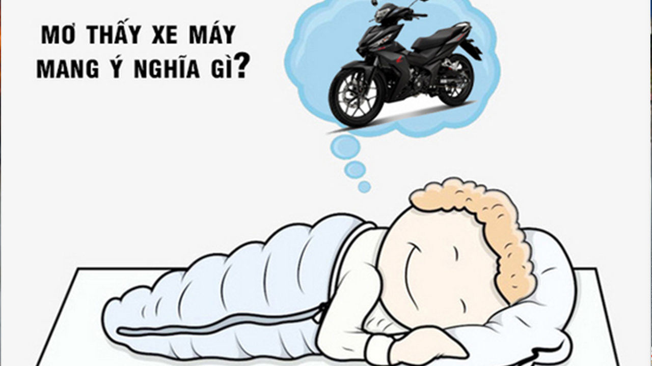 Mơ mất xe máy là điềm báo gì? Đánh số gì để trúng?