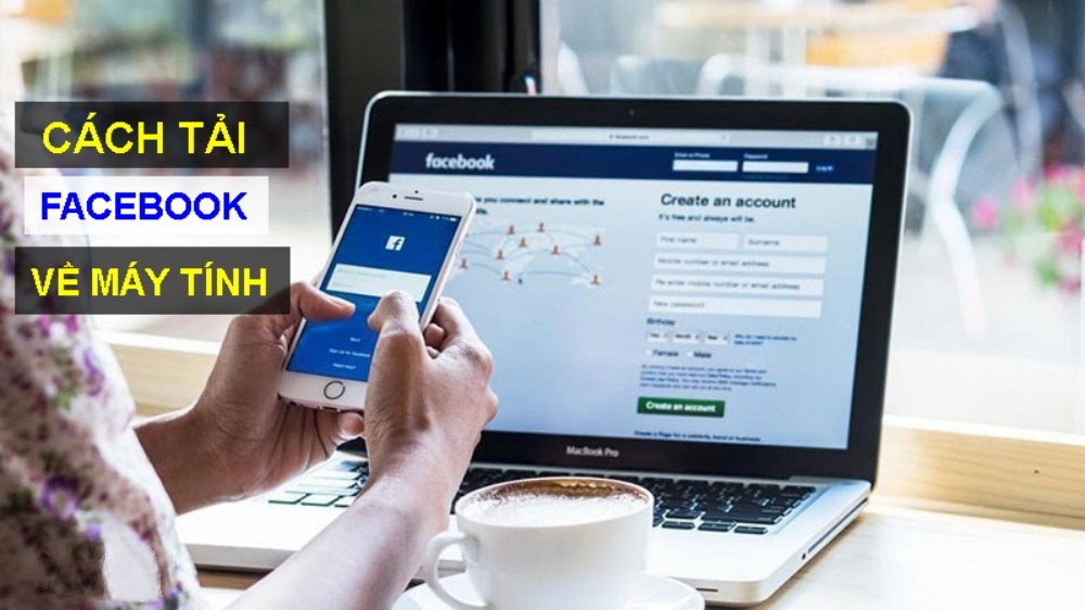 Cách tải Facebook về máy tính Win 7 & 10 (PC) đơn giản 2022