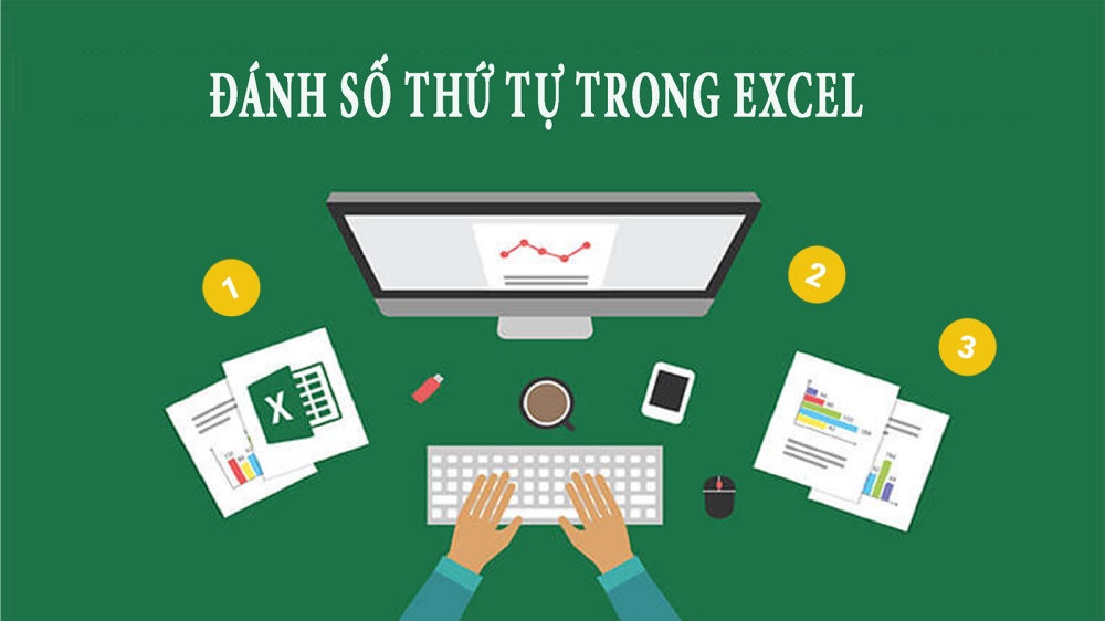 Cách đánh số thứ tự trong Excel đơn giản, nhanh nhất 2022