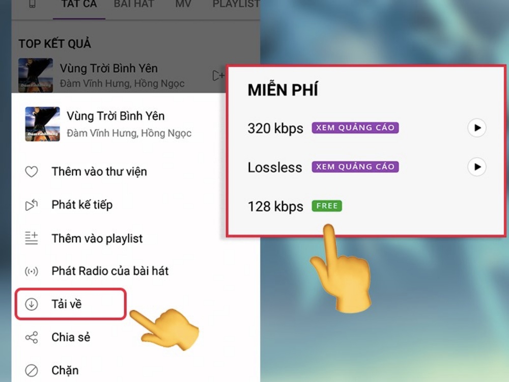 Hãy chọn “Tải về” rồi chọn chất lượng âm thanh muốn tải về dế yêu của bạn
