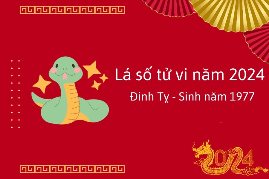 Tử vi tuổi Tỵ 2024 Tài lộc Sự nghiệp Tình duyên Gia đạo