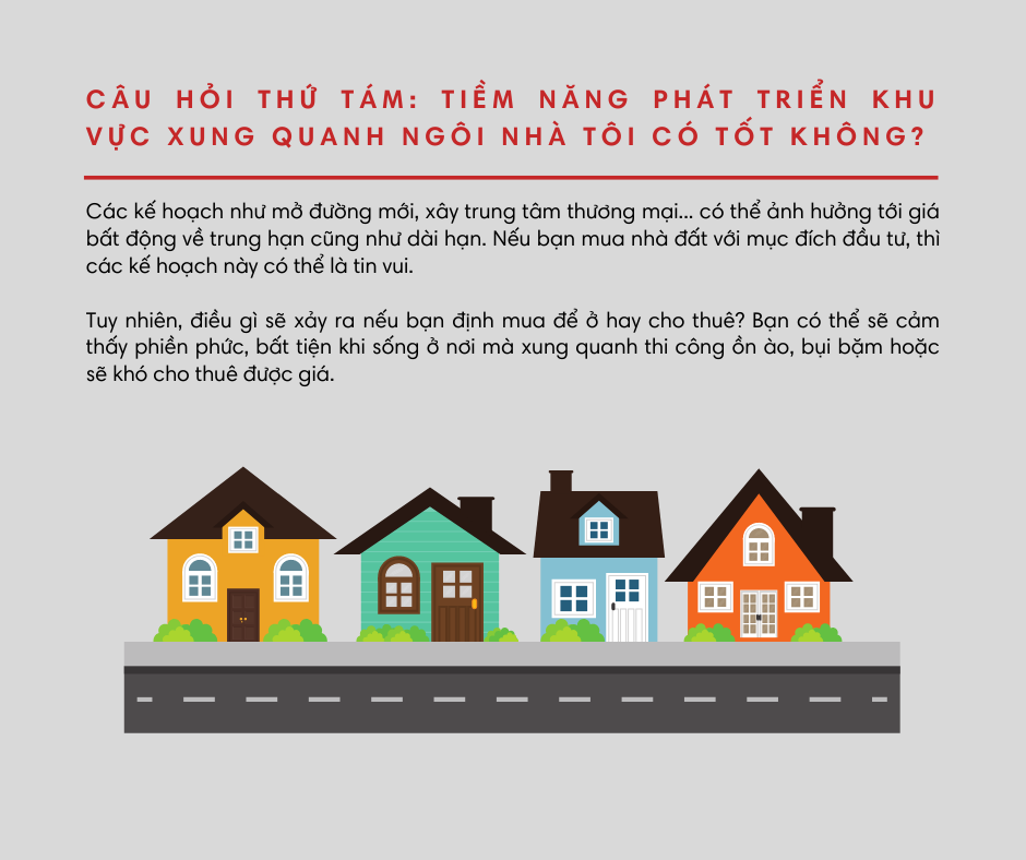 Tiềm năng phát triển khu vực xung quanh ngôi nhà tôi có tốt không?