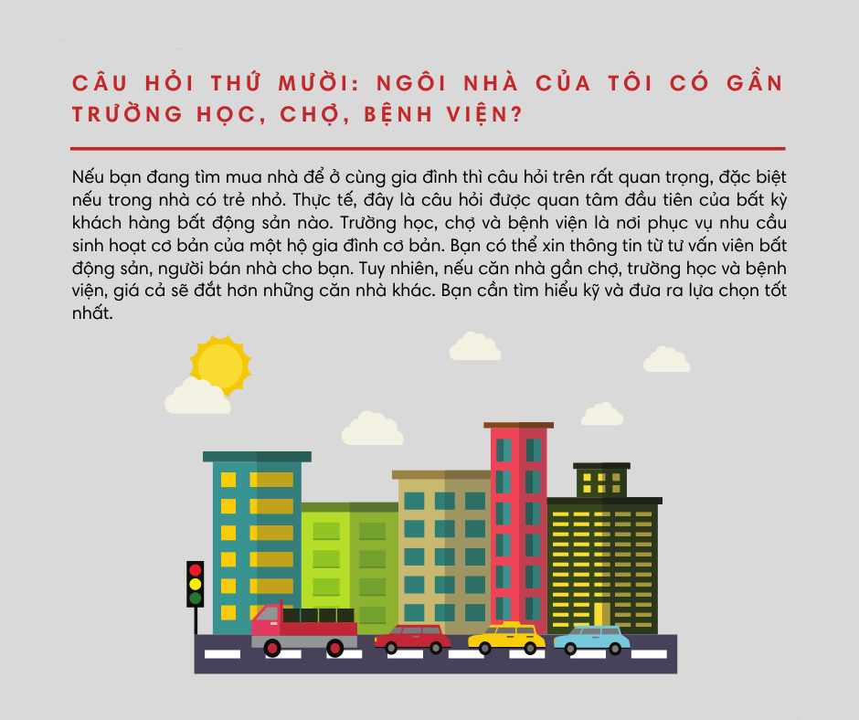  Ngôi nhà của bạn có gần chợ, trường học hay bệnh viện không?