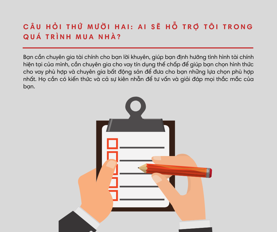 Ai sẽ là người hỗ trợ tôi trong quá trình mua nhà?