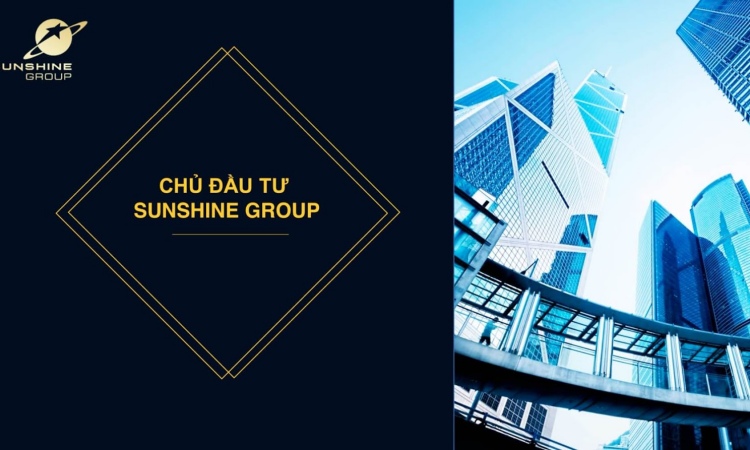 Chủ đầu tư Sunshine Group là ai?