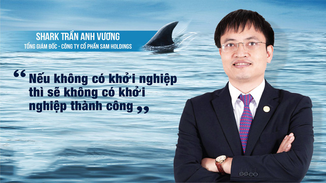 Lời khuyên của Shark Trần Anh Vương