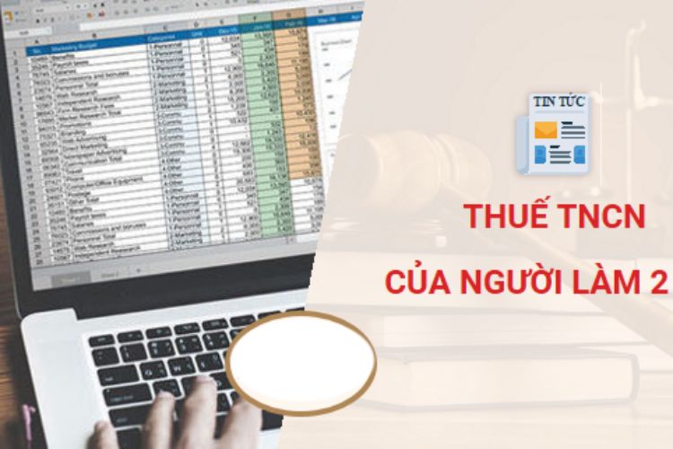 Cách tính thuế thu nhập cá nhân (TNCN) cho người đi làm ở 2 nơi