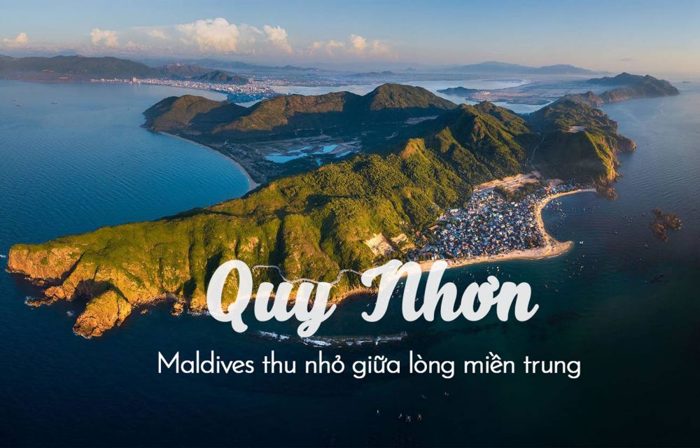 Quy Nhơn là Maldives thu nhỏ giữa lòng Miền Trung